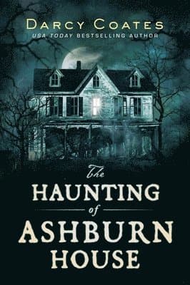The Haunting of Ashburn House