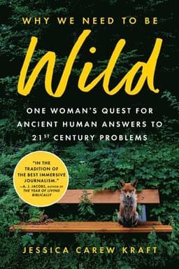 Why We Need to Be Wild