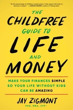 Childfree Guide to Life and Money