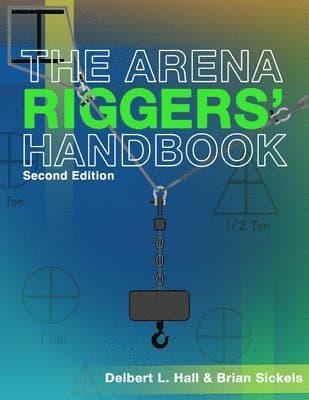 Arena Riggers' Handbook, Second Edition