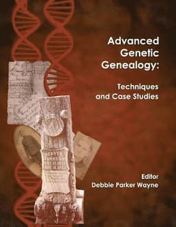 Advanced Genetic Genealogy