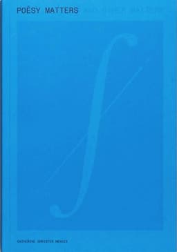 Poësy Matters and Other Matters