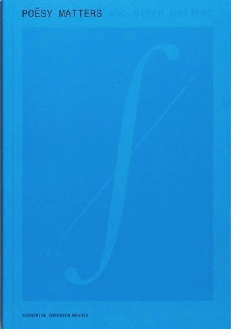 Poësy Matters and Other Matters