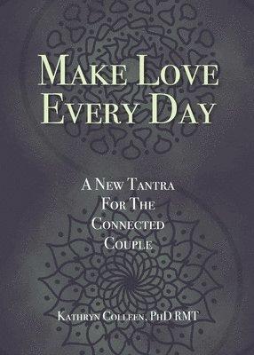 Make Love Every Day