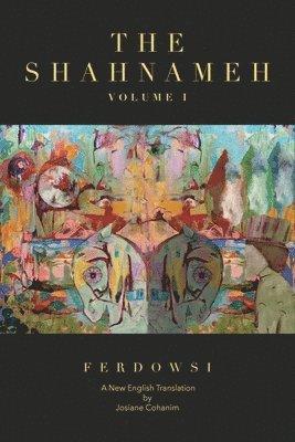 Shahnameh Volume I