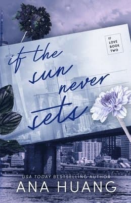 Omslag till boken If the Sun Never Sets av Ana Huang