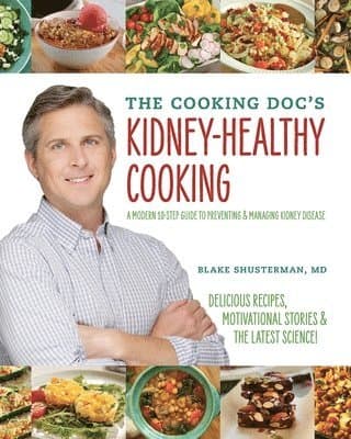 Cooking Doc's Kidney-Healthy Cooking