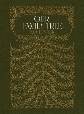 Our Family Tree Notebook