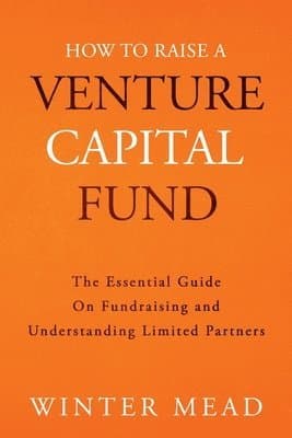 How To Raise A Venture Capital Fund
