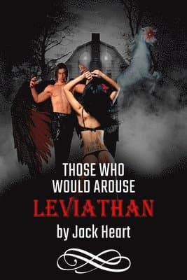 Those Who Would Arouse Leviathan: Memoir of an awakening god