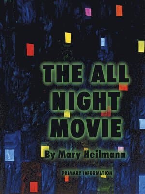 Mary Heilmann: The All Night Movie