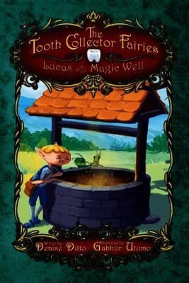 Lucas and the Magic Well
