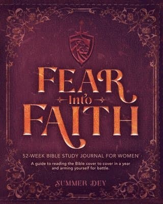 Fear into Faith