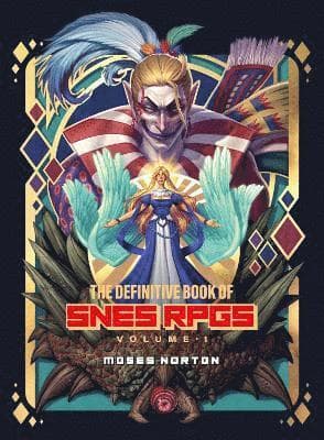 Definitive Book of SNES RPGs Vol.1