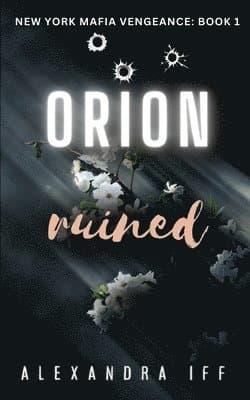 ORION Ruined