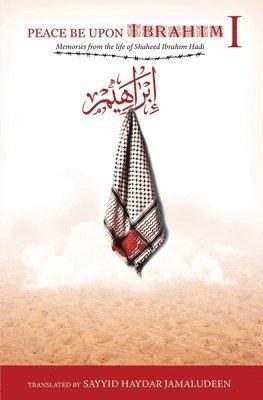 Peace Be Upon Ibrahim - Vol 1