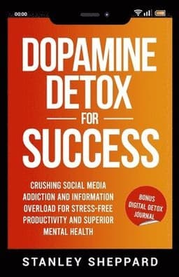 Dopamine Detox for Success