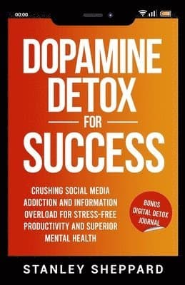 Dopamine Detox for Success