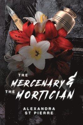 Mercenary and the Mortician