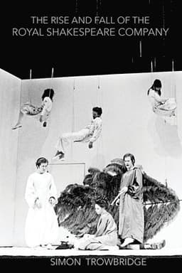 Rise and Fall of the Royal Shakespeare Company