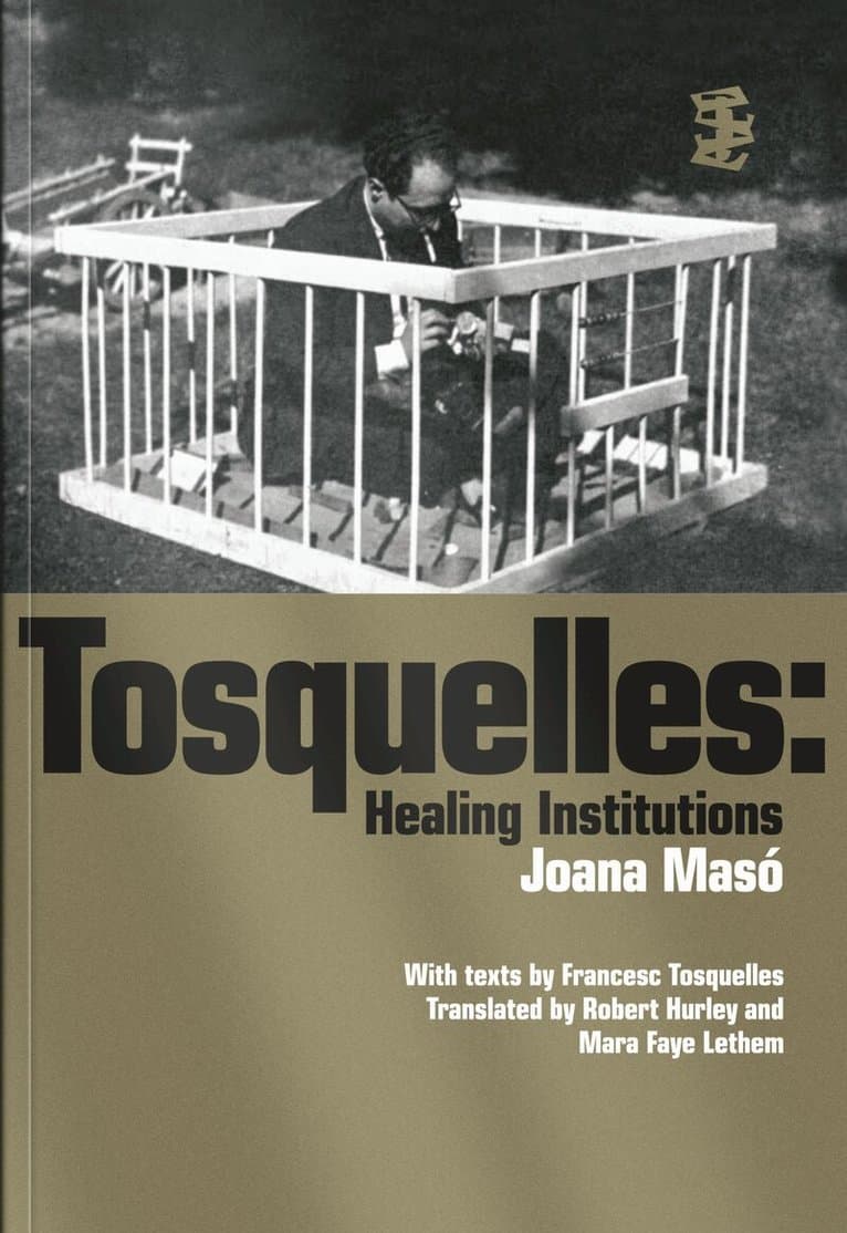 Tosquelles: Healing Institutions