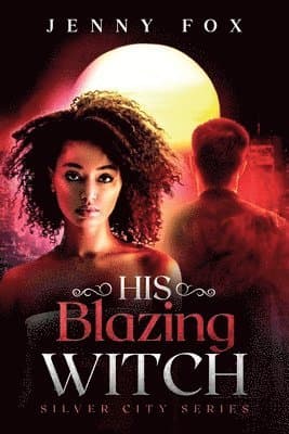 His Blazing Witch