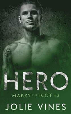 Hero (Marry the Scot, #3)