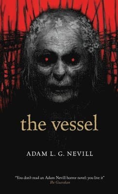 Omslag till boken Vessel av Adam Nevill