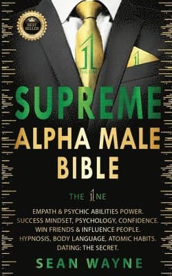 SUPREME ALPHA MALE BIBLE The 1ne