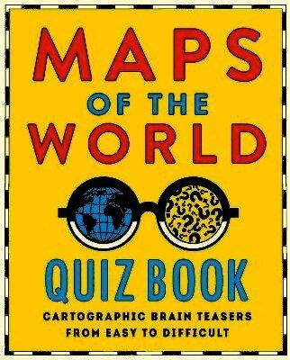 Maps of the World Quiz Book