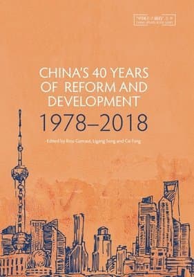 China's 40 Years of Reform and Development: 1978-2018