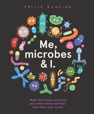 Me, Microbes and I