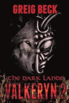 The Dark Lands: The Valkeryn Chronicles Book 2