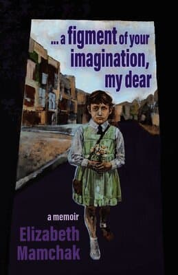 Figment Of Your Imagination My Dear A