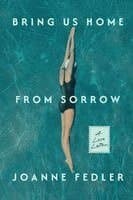Bring Us Home From Sorrow: A Love Letter