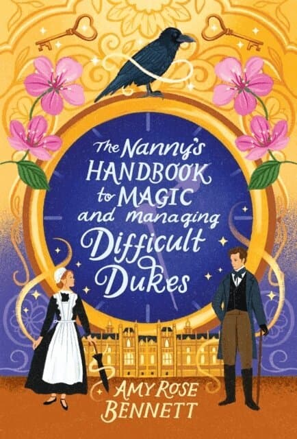 Nanny's Handbook to Magic and Managing Difficult Dukes