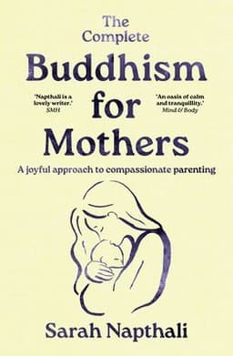 Complete Buddhism for Mothers