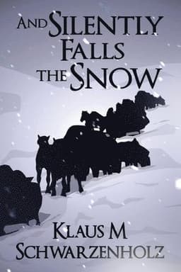 And Silently Falls the Snow