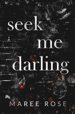 seek me darling