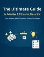 Ultimate Guide to Selective & OC Maths Reasoning