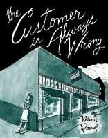 Customer is Always Wrong