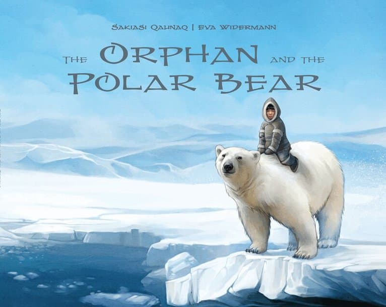 Orphan and the Polar Bear