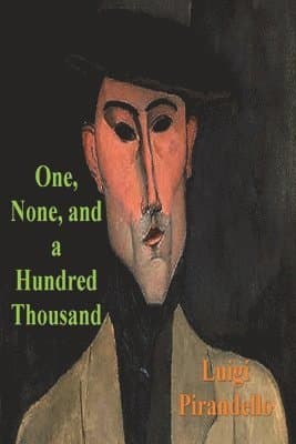 Omslag till boken One, None and a Hundred Thousand av Luigi Pirandello