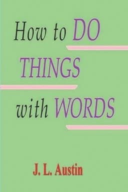 How to Do Things with Words