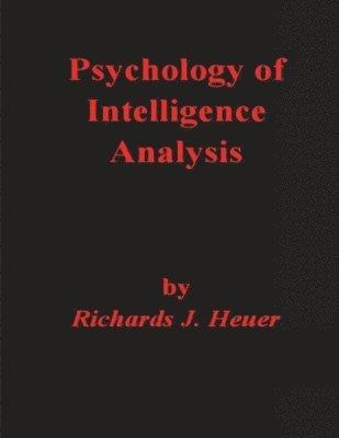 Psychology of Intelligence Analysis