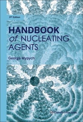 Handbook of Nucleating Agents