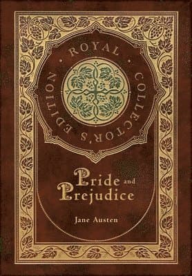 Pride and Prejudice (Royal Collector's Edition) (Case Laminate Hardcover with Jacket)