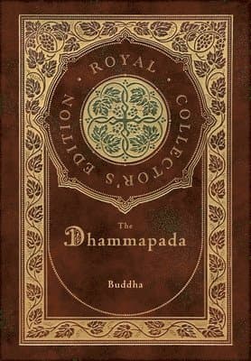 Dhammapada (Royal Collector's Edition) (Case Laminate Hardcover with Jacket)