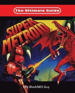 Ultimate Guide To Super Metroid