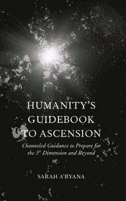 Humanity's Guidebook to Ascension